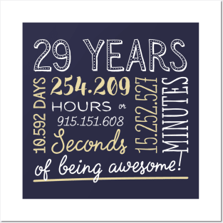 29th Birthday Gifts - 29 Years of being Awesome in Hours & Seconds Posters and Art